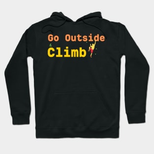 Go Outside Climb Hoodie